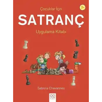 Çocuklar İçin Satranç Uygulama Kitabı