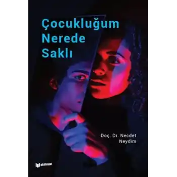 Çocukluğum Nerede Saklı