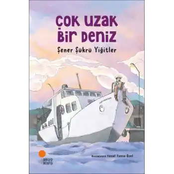 Çok Uzak Bir Deniz