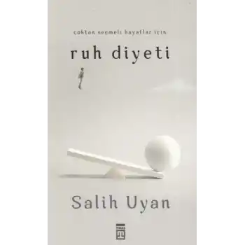 Çoktan Seçmeli Hayatlar İçin Ruh Diyeti