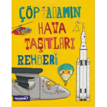 Çöp Adamın Hava Taşıtları Rehberi