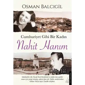 Cumhuriyet Gibi Bir Kadın – Nahit Hanım