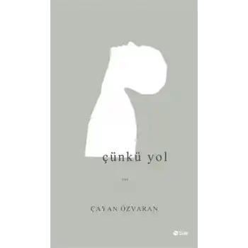 Çünkü Yol