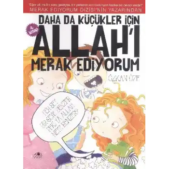 Daha Da Küçükler İçin Allahı Merak Ediyorum 4
