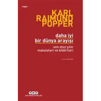 Daha İyi Bir Dünya Arayışı - Son Otuz Yılın Makaleleri ve Bildirileri