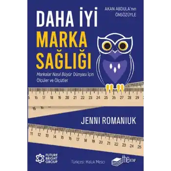 Daha İyi Marka Sağlığı – Markalar Nasıl Büyür Dünyası İçin Ölçüler ve Ölçütler