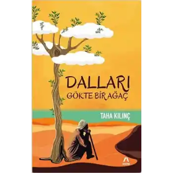 Dalları Gökte Bir Ağaç