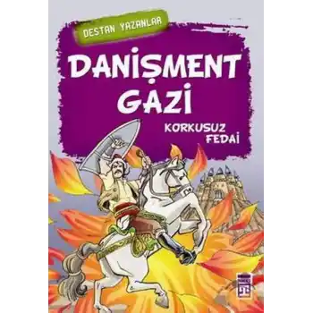 Danişment Gazi  Korkusuz Fedai