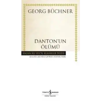 Dantonun Ölümü - Hasan Ali Yücel Klasikleri (Ciltli)