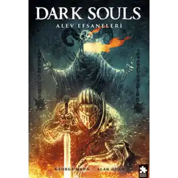 Dark Souls Sayı: 3 Alev Efsaneleri