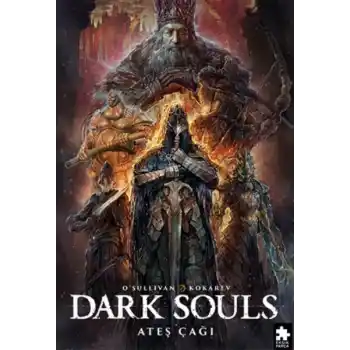 Dark Souls Sayı: 4 Ateş Çağı