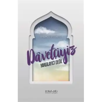 Davetçiyiz Yargılayıcı Değil