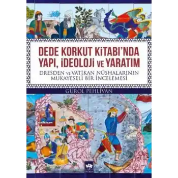 Dede Korkut Kitabında Yapı, İdeoloji ve Yaratım