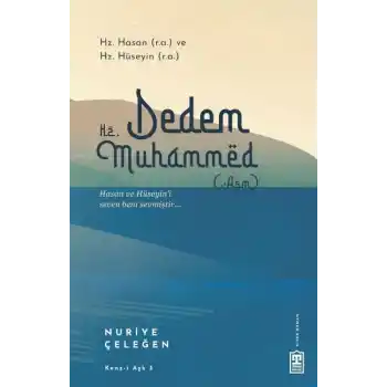 Dedem Hz. Muhammed (asm)