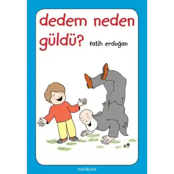 Dedem Neden Güldü?
