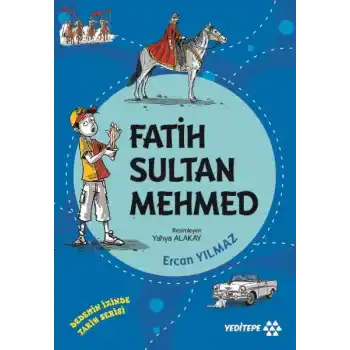 Dedemin İzinde Tarih Serisi - Fatih Sultan Mehmed