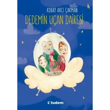 Dedemin Uçan Dairesi
