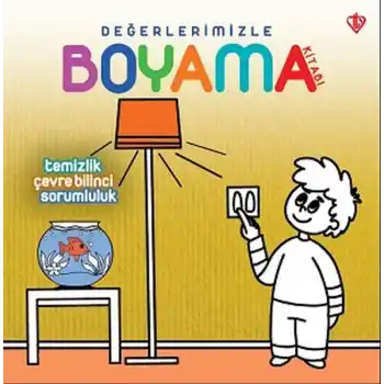 Değerlerimizle Boyama Kitabı Temizlik Çevre Bilinci Sorumluluk