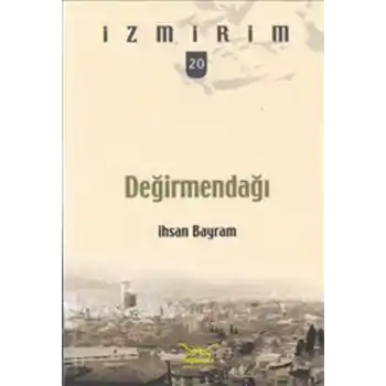 Değirmendağı / İzmirim-20