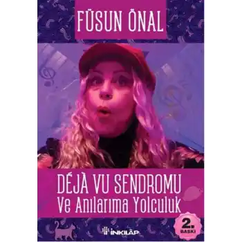 Deja Vu Sendromu Ve Anılarıma Yolculuk