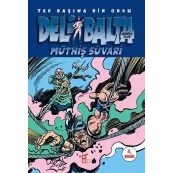 Deli Balta: Müthiş Süvari