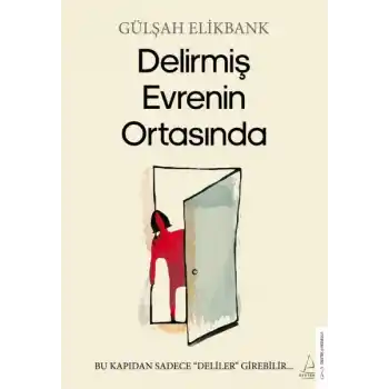 Delirmiş Evrenin Ortasında