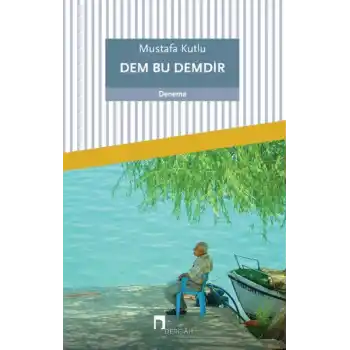 Dem Bu Demdir