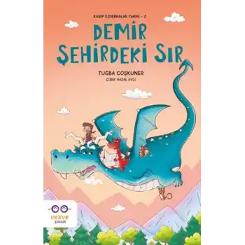Demir Şehirdeki Sır – Kayıp Ejderhalar Tarihi 2