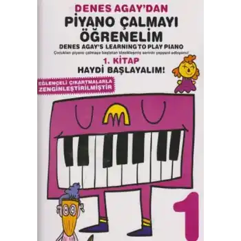 Denes Agaydan Piyano Çalmayı Öğrenelim 1. Kitap