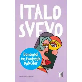 Deneysel ve Fantastik Öyküler