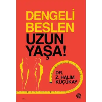 Dengeli Beslen Uzun Yaşa!