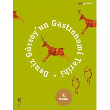 Deniz Gürsoyun Gastronomi Tarihi