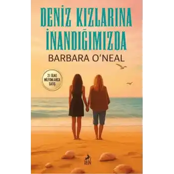 Deniz Kızlarına İnandığımızda