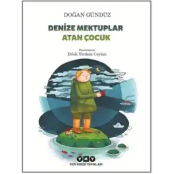 Denize Mektuplar Atan Çocuk