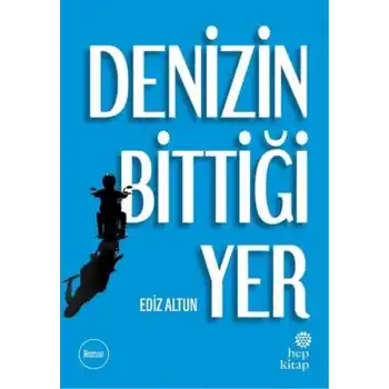 Denizin Bittiği Yer