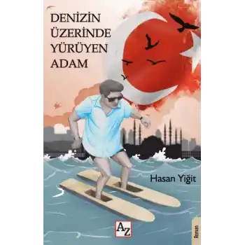 Denizin Üzerinde Yürüyen Adam