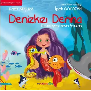 Denizkızı Derina - Çocuklar Özgüven Serisi 2