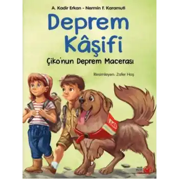 Deprem Kâşifi – Çiko’nun Deprem Macerası