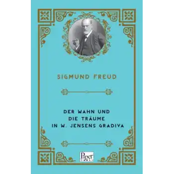 Der Wahn Und Die Träume in W. Jensens Gradiva (Almanca)