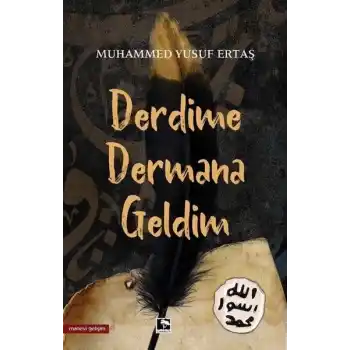 Derdime Dermana Geldim