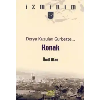 Derya Kuzuları Gurbette: Konak / İzmirim - 37