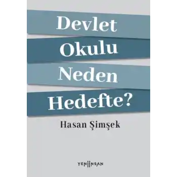Devlet Okulu Neden Hedefte?