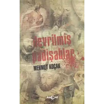 Devrilmiş Padişahlar