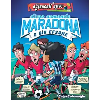 Diego Armando Maradona - O Bir Efsane