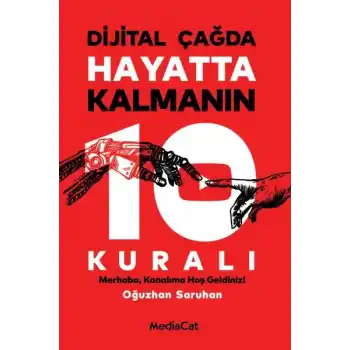 Dijital Çağda Hayatta Kalmanın 10 Kuralı