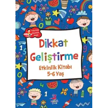 Dikkat Geliştirme - Etkinlik Kitabı (5-6 Yaş)