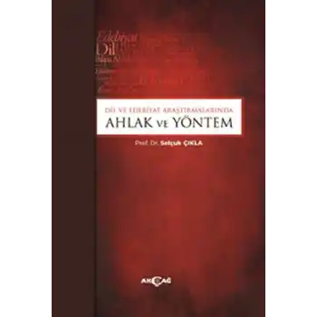 Dil ve Edebiyat Araştırmalarında Ahlak ve Yöntem
