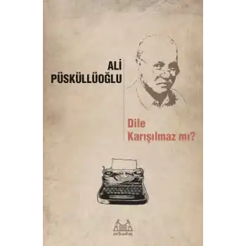 Dile Karışılmaz mı?