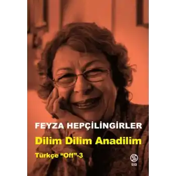 Dilim Dilim Anadilim - Türkçe “Off”-3