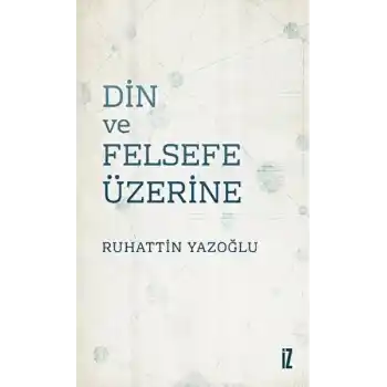Din Ve Felsefe Üzerine